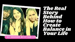 The Real Story Behind How to Create Balance in Your Life with Julie Lokun and Mika Altidor