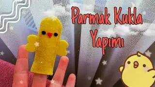🐥Parmak Kukla Yapımı🐥DIY Finger Puppet🐥Ebrar Yazıcı