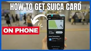 How To Get + Use JAPAN SUICA CARD on iPhone With/Without CARD NUMBER