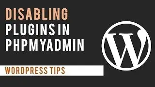 Disabling WordPress Plugins through PHP MyAdmin (database)