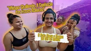 WHISPER CHALLENGE: A CONFUSÃO DAS FRASES MALUCAS!!