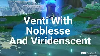 Genshin Impact Venti With Noblesse and Viridescent