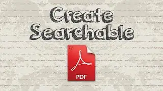 How to make a PDF searchable