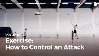 Exercise: how to control an attack. | Volleyball