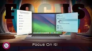 How to use Focus on Mac.