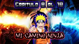 Naruto Mi Camino Ninja Capitulo 8 al 10