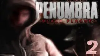 Прохождение Penumbra:Black Plague - часть 2:...и волосы назад!!!