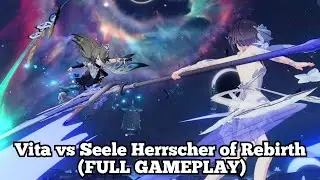 Vita vs Seele Herrscher of Rebirth! Chapter 39 Honkai Impact 3rd v6.8