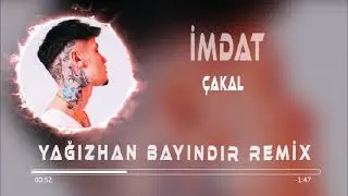 Çakal - İmdat ( Yağızhan Bayındır Remix )
