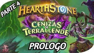 ✅#HEARTHSTONE | CENIZAS DE TERRALLENDE | PROLOGO | PARTE-4