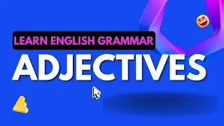 ADJECTIVES in English Grammar | Unlock The POWER Of Adjectives &  Their Types | Lesson Four