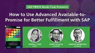 SAP S/4HANA Advanced ATP Q&A with SAP's Sujeet Acharya and Sandeep Mandhana