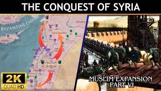 The Muslim CONQUEST of SYRIA: How Jerusalem, Aleppo & Antioch fell after Yarmouk