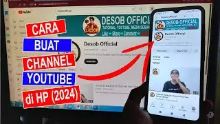 Cara Membuat Channel YouTube Terbaru 2024 di HP untuk Pemula @KangDesob
