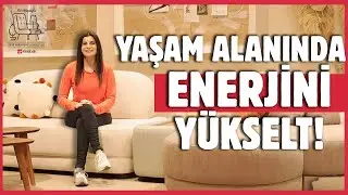 YAŞAM ALANINDA, ENERJİNİ YÜKSELT! | Seni Anlayan Sohbetler - Ece Vahapoğlu