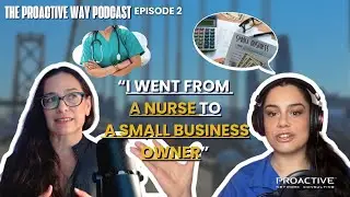 From a Nurse to a Successful Latina in Tech - The ProActive Way Podcast Ep. 2 with Michelle Londoño