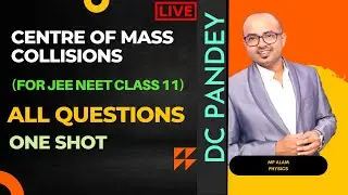 🔴 LIVE COM, Conservation of Momentum & Collision All Questions by MP Alam