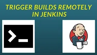 8 - Jenkins CI/CD. Remote Trigger and Parameterized Jobs