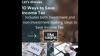 10 Ways to Save Income Tax | How to Save Income Tax | Tax Saving Ideas for Salaried Person |