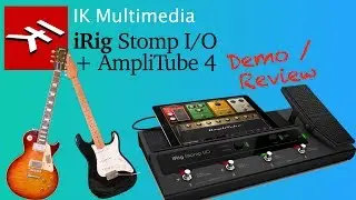 IK Multimedia iRig Stomp I/O with AmpliTube
