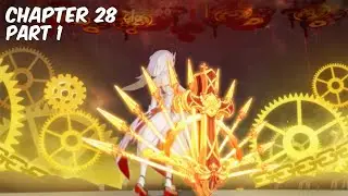 Honkai Impact 3rd: Chapter 28 Beyond Will. Part 1