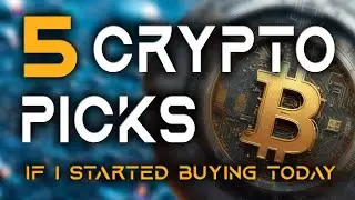 5 Cryptocurrency Picks If I Were to Start Buying Today