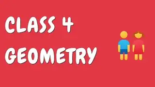 Class 4 Geometry | CBSE