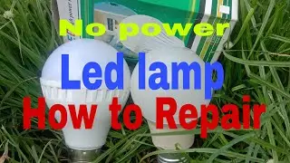 No power led lamp how to repair