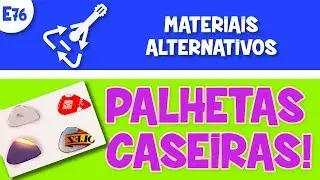 🔥 Como fazer PALHETA para guitarra ou violão! Qual o melhor material? (E76)