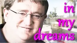 In my dreams ~ CS:GO/Portal 2 [random shit]