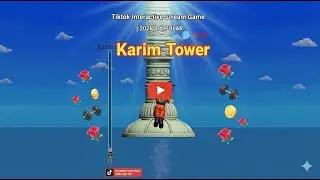 Tiktok Interactive Stream Game Karim Tower [ 2026 ] POPULAR