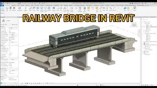Railway Bridge in Revit.