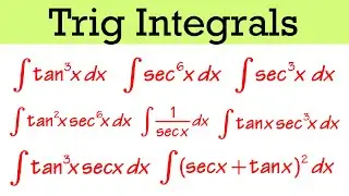 trig integrals involving secant and tangent (calculus 2)