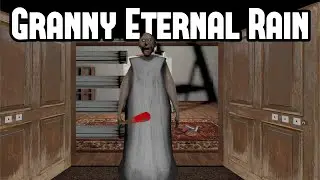 Granny Eternal Rain Full Gameplay
