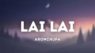 AronChupa - Lai Lai (Radio Edit) (Lyrics)