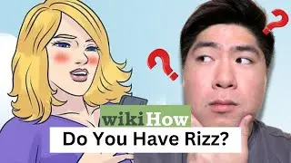 WikiHow Says YOU Don't Have Rizz...