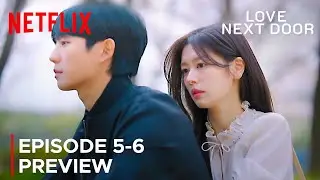Love Next Door | Episode 5-6 Preview | Jung Hae In | Jung So Min {ENG SUB}