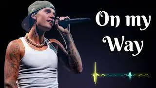 Justin bieber - On My Way