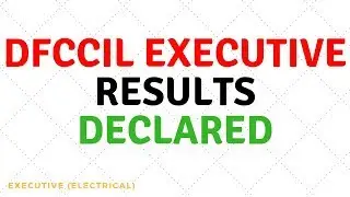DFCCIL Executive (Electrical) Results declared