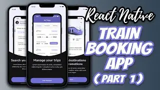 LCRN EP21 - Train Booking App (Part 1) - Onboarding Screens | React Native SVG