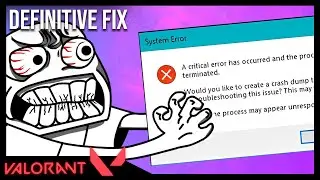 Valorant Critical Error Fix (A Critical Error Has Occurred) 2024 Solution