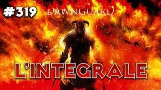 L'intégrale Skyrim - Ep 319: Dawnguard - Playthrough FR HD par Bob Lennon