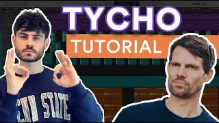 How to Make Music like TYCHO [Retro ELECTRONICA]