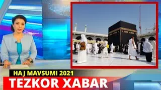 ХАЖ 2021 МАВСУМИ ХАҚИДА МУХИМ ЯНГИЛИК