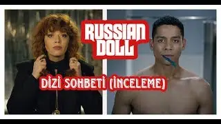 Russian Doll - 1. Sezon Dizi Sohbeti (İnceleme)