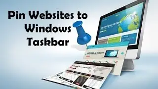 How To Pin Your Favorite Website To Windows Taskbar?