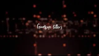 Casian x Round Light - Goodbye Letters (Official Lyric Video)