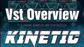 Kinetic Vst Overview