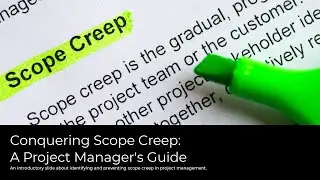 How to dealing with Scope Creep - Project Managers Guide