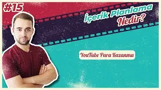 İçerik Planlama, Youtube Para Kazanma